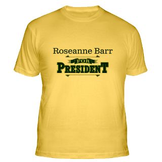 Roseanne Barr For President Gifts & Merchandise  Roseanne Barr For