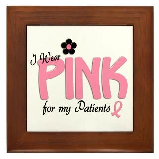 Physician Framed Tiles  I Wear Pink For My Patients 14 Framed Tile