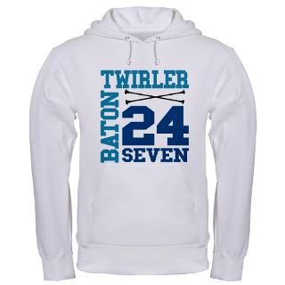 24 7 Gifts  24 7 Sweatshirts & Hoodies  Baton Twirler 24/7 Hoodie