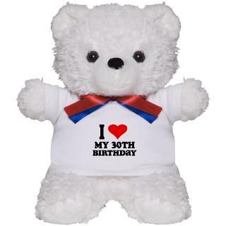 30 Gifts  30 Teddy Bears  I Heart My 30th Birthday Teddy Bear