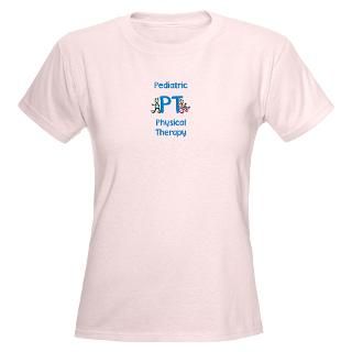 Pediatric Physical Therapy T Shirts  Pediatric Physical Therapy