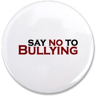 Awareness Gifts  Awareness Buttons  Say No To Bullying 3.5