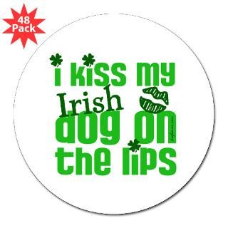Kiss My Irish Dog 3 Lapel Sticker (48 pk) for $30.00
