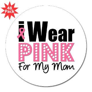 Wear Pink For My Mom 3 Lapel Sticker (48 pk