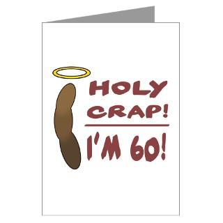 Holy Crap Im 60 Greeting Card