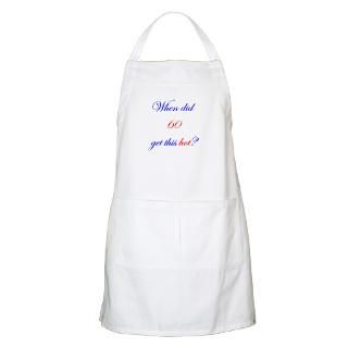 Hot 60 Year Old Aprons  Custom Hot 60 Year Old Aprons