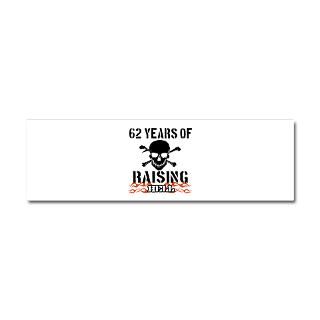 62 Gifts  62 Car Accessories  62 years of raising hell Car Magnet
