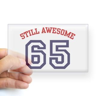 Still Awesome 65 Rectangle Decal for $4.25