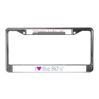 Gifts  Attitude Car Accessories  80s License Plate Frame