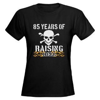 85 years of raising hell t shirt