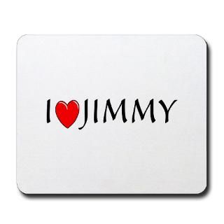 104.1 Gifts  104.1 Home Office  I Love Jimmy Mousepad