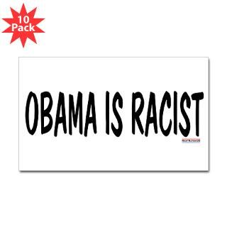 Obama is Racist Rectangle Sticker 10 pk)