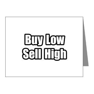 Buy Low, Sell High : Wall Street Shirts & Gifts  Stock Market T