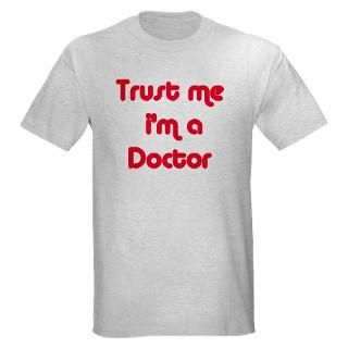 TRUST ME IM A DOCTOR T Shirt by afg_134