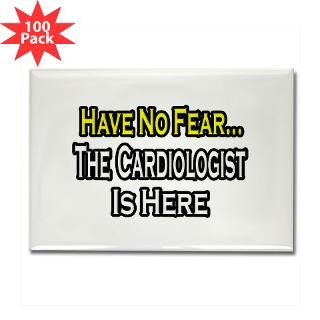 have no fear cardiologist rectangle magnet 100 $ 184 99