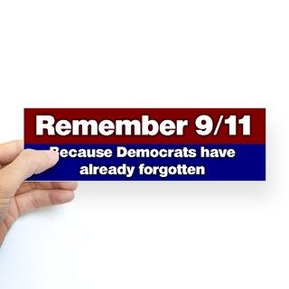 11 Gifts  11 Bumper Stickers  Remember 9/11 Democrats Forgotten