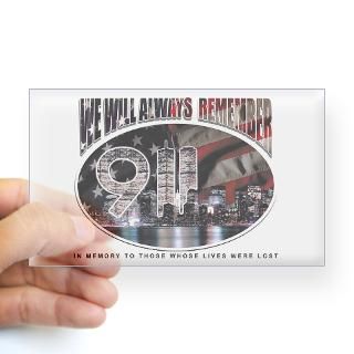 We Will Always Remember   911 Sticker (Rectangular for
