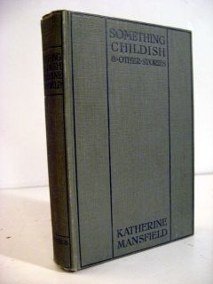 mansfield katherine something childish and other stories london