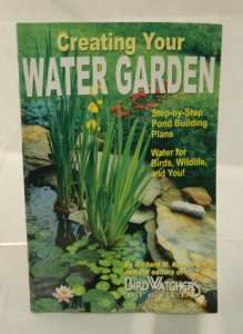 Bird Watchers Digest Creating Your Water Garden Book