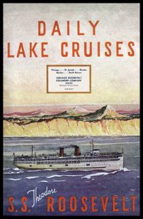 FA 1938 Lake Michigan Roosevelt Steamship Cruise Chicago Boat Travel
