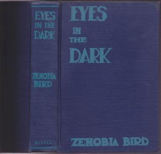 Eyes in The Dark by Zenobia Bird Laura Z Le Fevre 1930 1st DJ Mystery