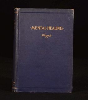 1907 Mental Healing Leander Edmund Whipple
