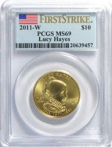 2011 W Lucy Hayes First Spouse Gold PCGS MS69 FS   First Strike