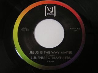 Lunenburg Travellers Gospel RARE Jesus Is The Way Maker Sweet Hour