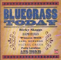 Bluegrass Today CD 18 Songs Scruggs Scaggs Gill Stanley JD Crowe