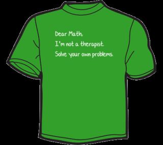 Dear Math Solve Your Own Problems T Shirt Mens Funny