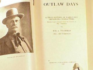 Bill Tilghman   OUTLAW DAYS   OKLAHOMA OUTLAWS & LAWMEN   1926 SCARCE