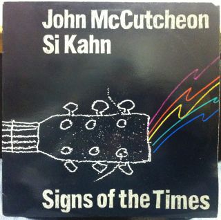 John McCutcheon SI Kahn Signs of The Times LP Mint 86 w Insert Press