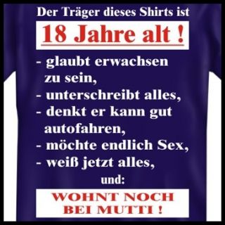 Fun T Shirt, lustige Sprüche Shirt, 18 Geburtstag, 4410