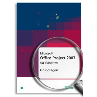 Microsoft Office Project 2007 für Windows   Grundlagen 
