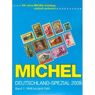Michel Deutschland Spezial Katalog 2009. Band 1 Bücher