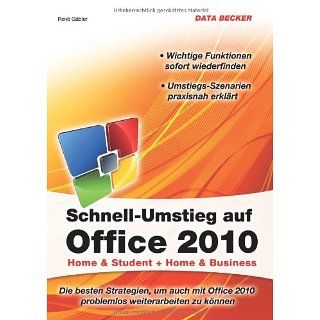 Schnell Umstieg auf Office 2010 Rene Gäbler Bücher