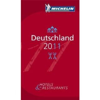 Deutschland 2011: Hotels & Restaurants: Der Rote Michelin Führer