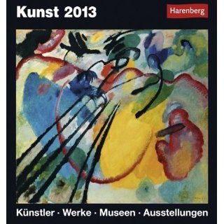 Kunst 2013 Harenberg Tageskalender. Künstler   Werke   Museen