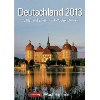 Deutschland 2013: Harenberg Wochenplaner. 53 Blatt mit Zitaten und