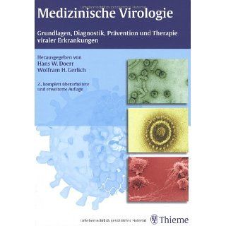 Medizinische Virologie Grundlagen, Diagnostik, Prävention und