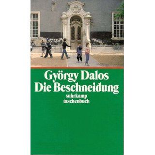 Die Beschneidung. György Dalos Bücher