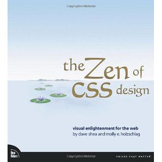 The ZEN of CSS Design: Visual engightenment for the web (Voices That