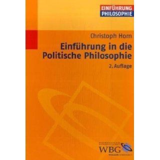 Einführung in die politische Philosophie Christoph Horn