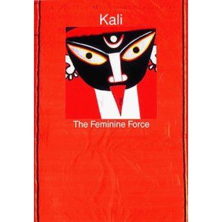 Kali A Feminine Force Ajit Mookerjee Englische Bücher