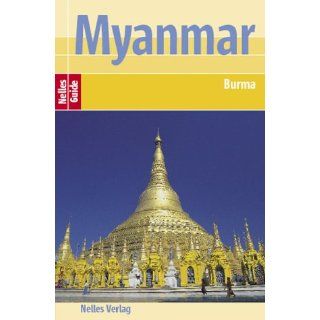 Nelles Guide Myanmar ( Burma) Reiseführer Günter Nelles