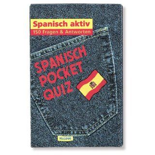 POCKET QUIZ SPANISCH aktiv Spanisch aktiv. 150 Fragen und Antworten
