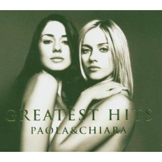 Greatest Hits Paola & Chiara Musik