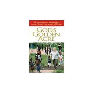Gods Golden Acre A Biography of Heather Reynolds Dale le