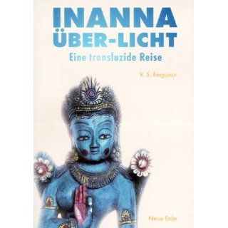 Inanna Über Licht Eine transluzide Reise V. Susan