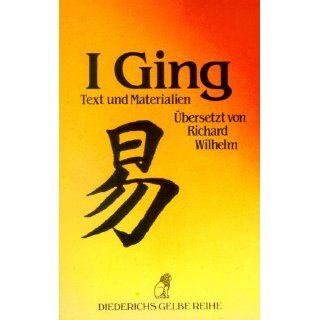 Ging Text u. Materialien. Diederichs Gelbe Reihe China Bd.1 